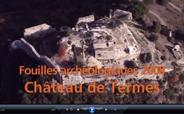 Vid�o des fouilles arch�ologiques et travaux au ch�teau de Termes en 2008.