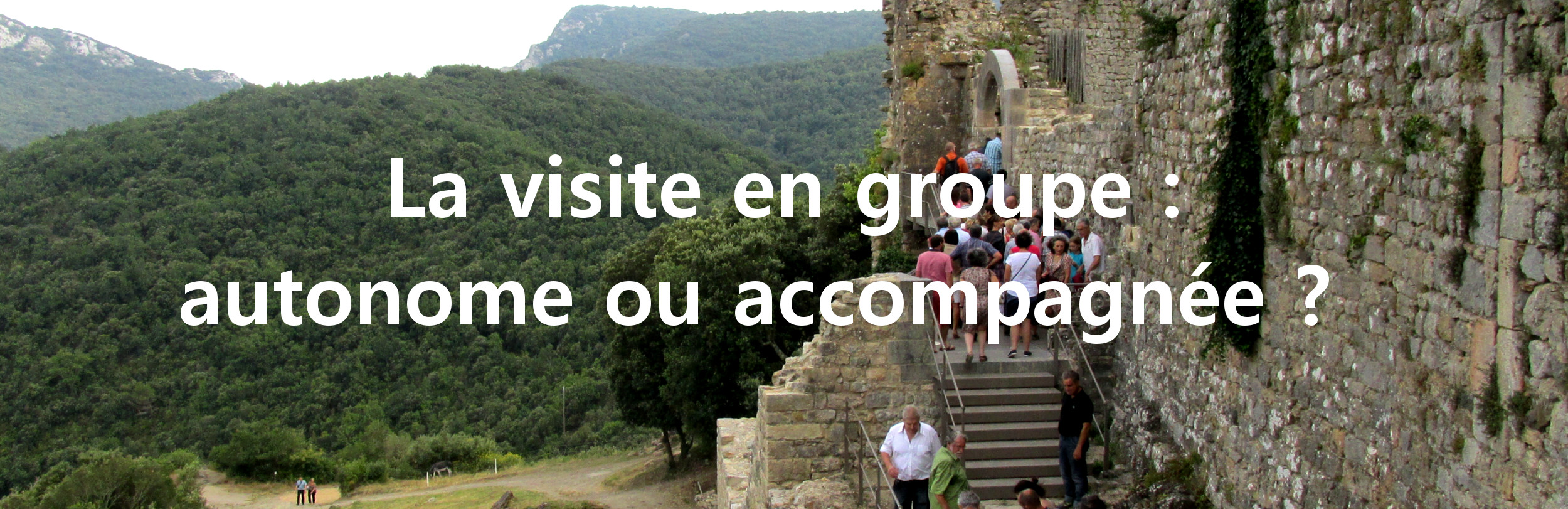 Visite autonome ou accompagnée château de Termes